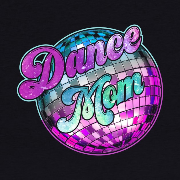 Dance Mom Dancing Mommy Mother Disco min by anesanlbenitez